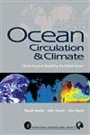 Ocean Circulation and Climate: Observing and Modelling the Global Ocean (Volume 103) (International Geophysics