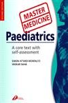 Paediatrics: A Core Text with Self-Assessment (Second Edition) (Master Medicine)