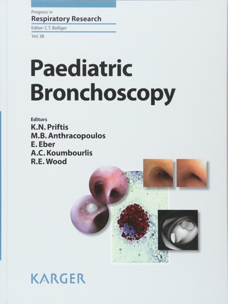 Paediatric Bronchoscopy: 38 (Progress in Respiratory Research)