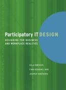 Participatory IT Design – Designing for Business Realities: Designing for Business and Workplace Realities