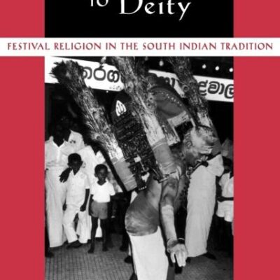 Playing Host to Deity: Festival Religion in the South Indian Tradition