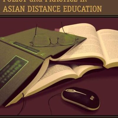 Policy and Practice in Asian Distance Education