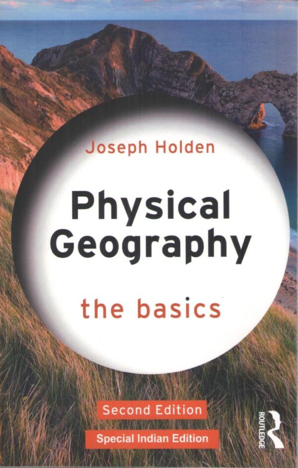 Physical Geography: The Basics (Second Edition)