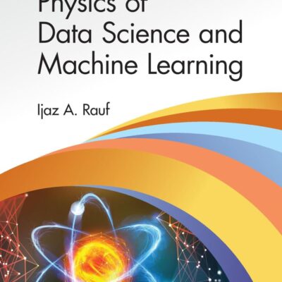Physics of Data Science and Machine Learning