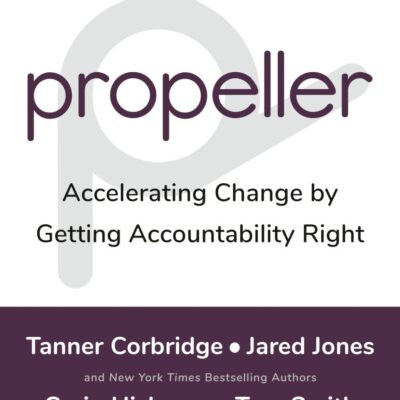 Propeller: Accelerating Change by Getting Accountability Right