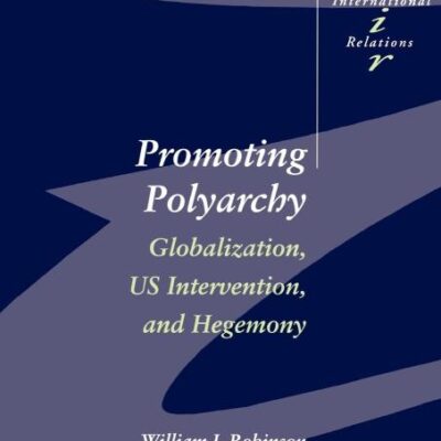Promoting Polyarchy: Globalization