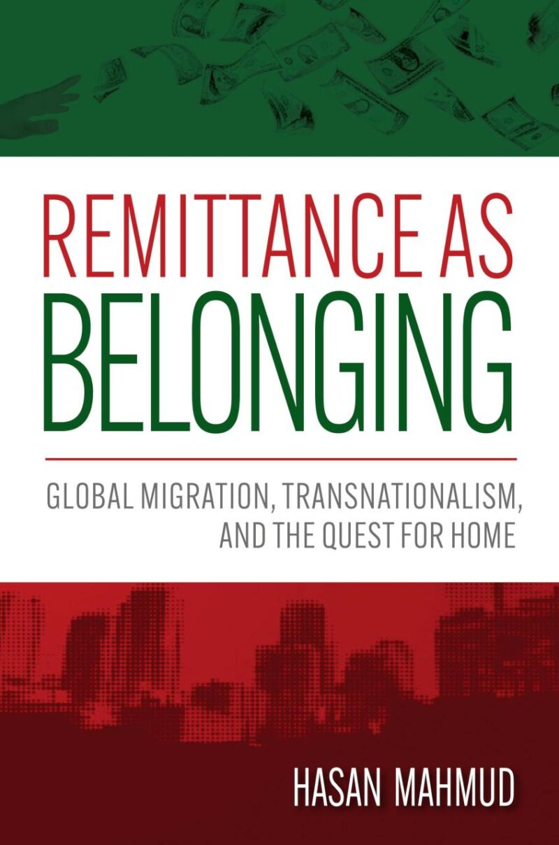Remittance As Belonging: Global Migration