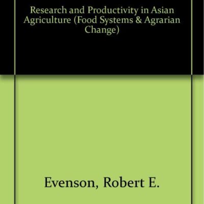 Research and Productivity in Asian Agriculture (Food Systems & Agrarian Change)