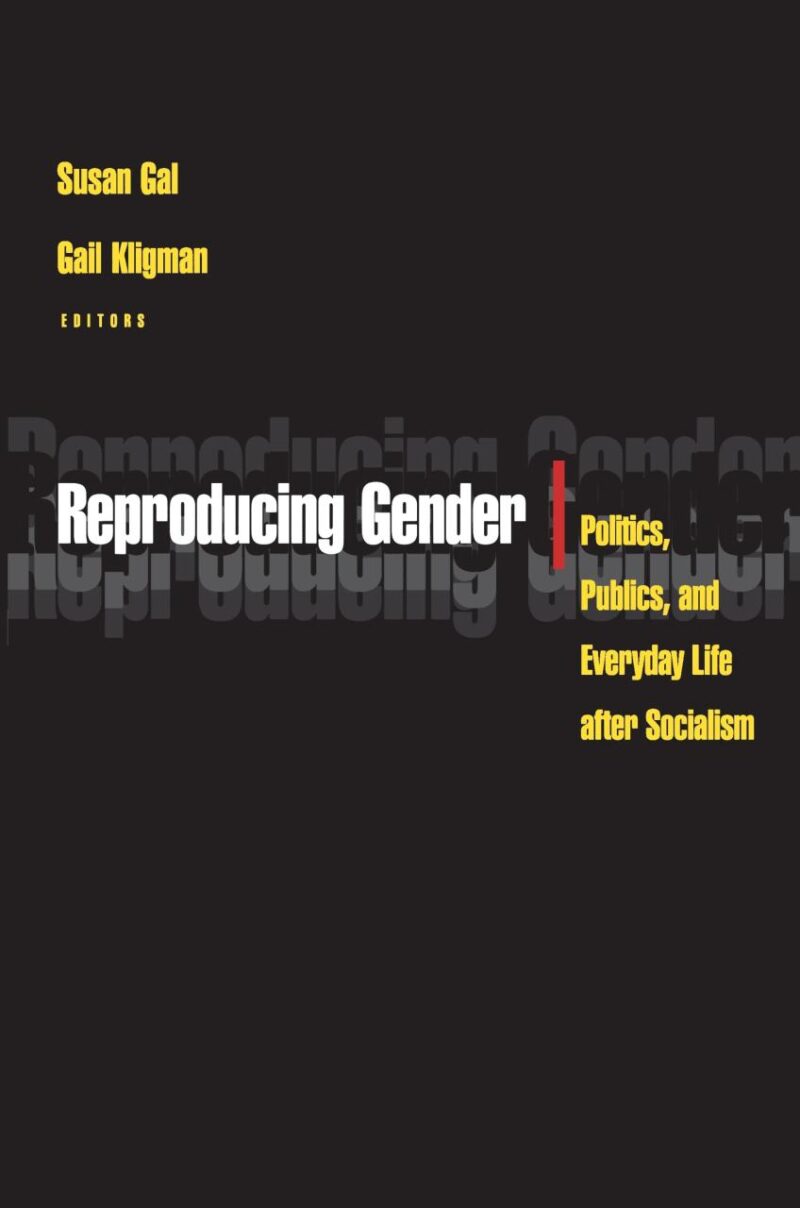 Reproducing Gender: Politics