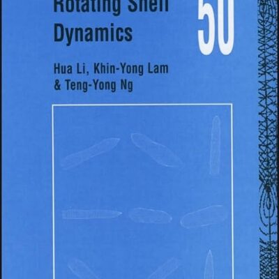 Rotating Shell Dynamics (Volume 50) (Studies in Applied Mechanics