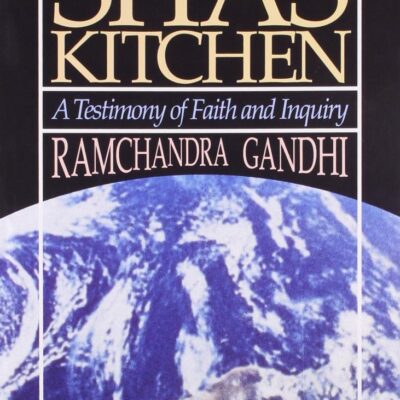 Sita`s Kitchen: A Testimony of Faith and Inquiry