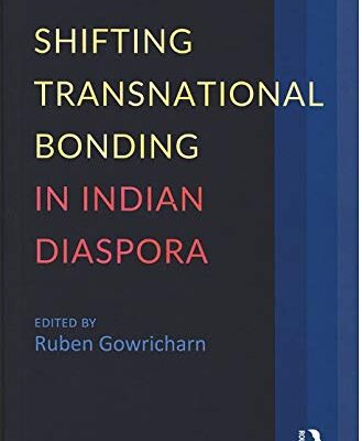 Shifting Transnational Bonding in Indian Diaspora