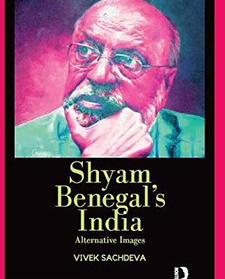 Shyam Benegal's India: Alternative Images