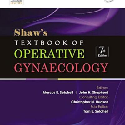 Shaw's Textbook of Operative Gynaecology