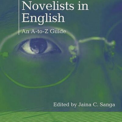 South Asian Novelists in English: An A-to-Z Guide