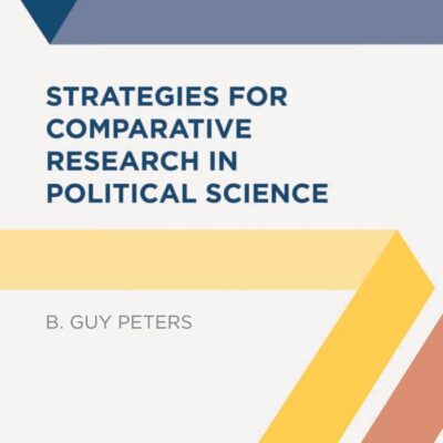 Strategies for Comparative Research in Political Science (Political Analysis)