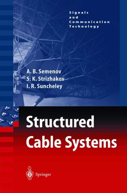 Structured Cable Systems (Signals and Communication Technology)