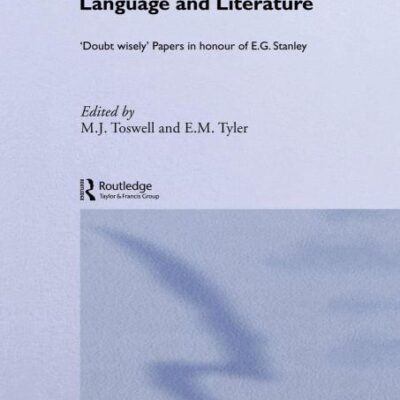 Studies in English Language and Literature: `Doubt Wisely` Papers in Honour of E. G. Stanley