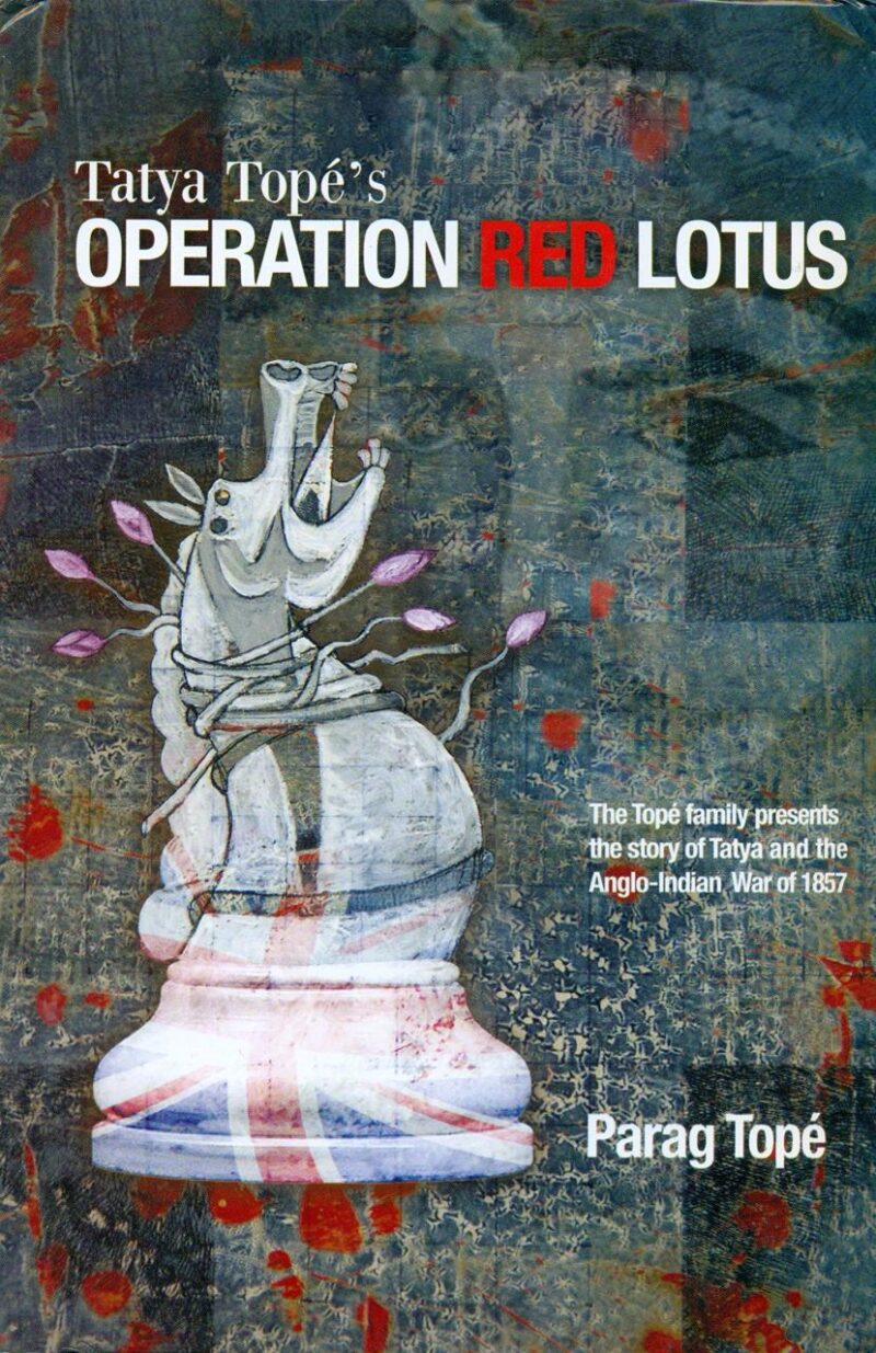Tatya Tope's Operation Red Lotus