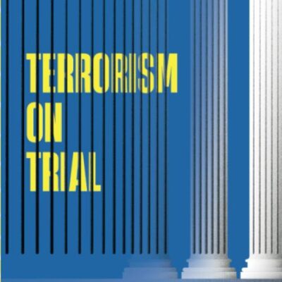 Terrorism on Trial: Political Violence and Abolitionist Futures