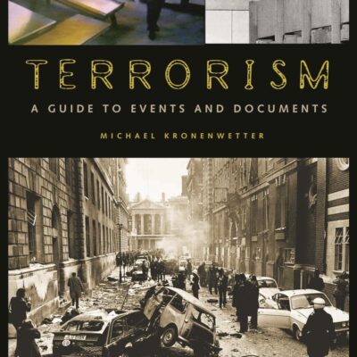 Terrorism: A Guide to Events and Documents