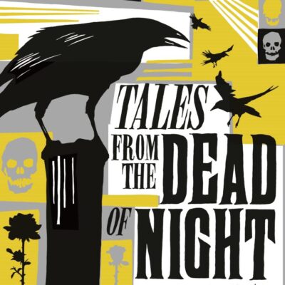 TALES FROM THE DEAD OF NIGHT: THIRTEEN CLASSIC GHOST STORIES