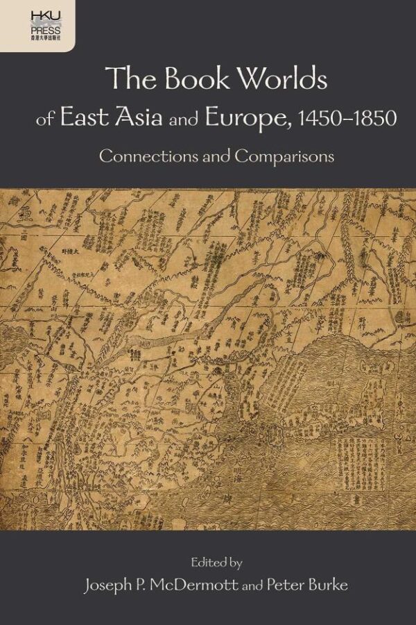 The Book Worlds of East Asia and Europe