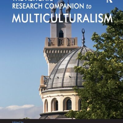 The Ashgate Research Companion to Multiculturalism