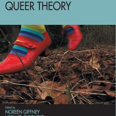 The Ashgate Research Companion to Queer Theory