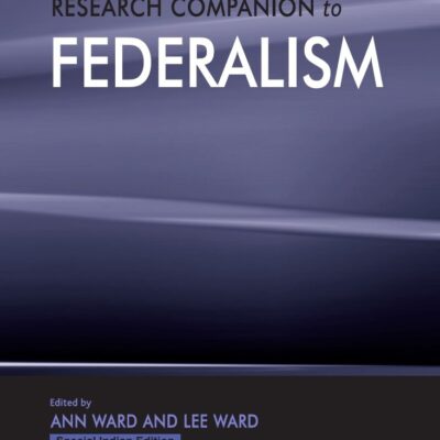 The Ashgate Research Companion to Federalism (Special Indian Edition)