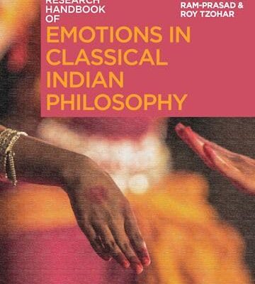 The Bloomsbury Research Handbook of Emotions in Classical Indian Philosophy