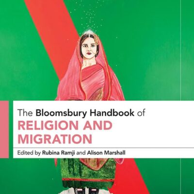 The Bloomsbury Handbook of Religion and Migration