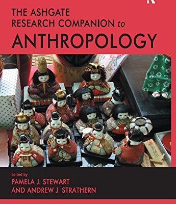 The Ashgate Reserach Companion to Anthropology