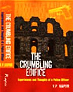 The Crumbling Edifice: Experiences and Thoughts of a Police Officer