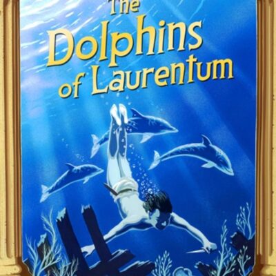 THE DOLPHINS OF LAURENTUM: THE ROMAN MYSTERIES 5