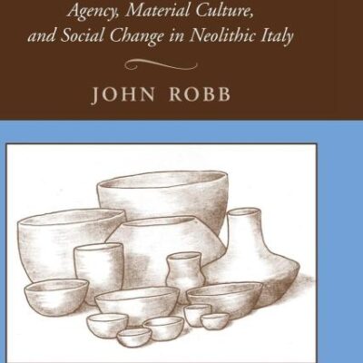 The Early Mediterranean Village: Agency