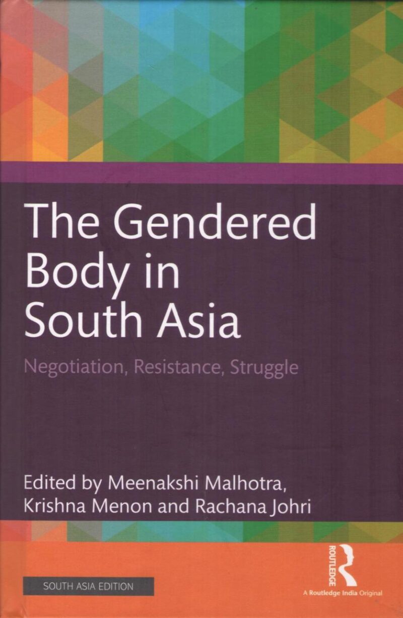 The Gendered Body in South Asia: Negotiation