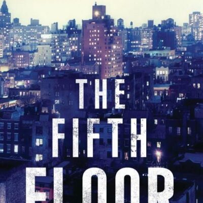 The Fifth Floor: Reissued (A Michael Kelly PI Investigation)