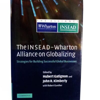 INSEAD-WHARTON ALLIANCE ON GLOBALIZING