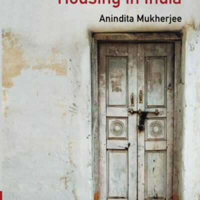 The Legal Right to Housing in India