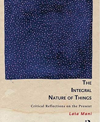 The Integral Nature of Things: Critical Reflections on the Present