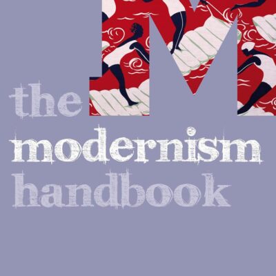 The Modernism Handbook (Literature and Culture Handbooks)