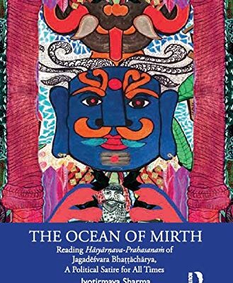 The Ocean of Mirth: Reading Hasyarnava- Prahasanam of Jagadesvara Bhattacharya