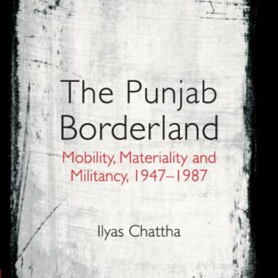 The Punjab Borderland: Mobility