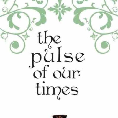 The Pulse of our Times