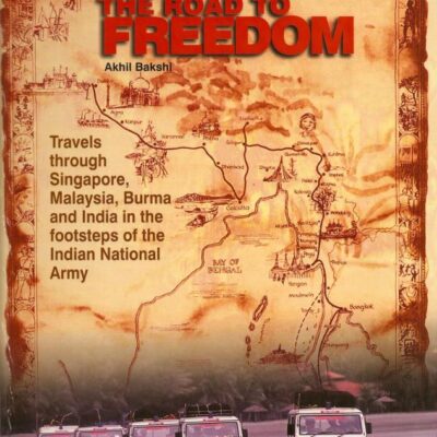 The Road to Freedom: Travels Through Singapore