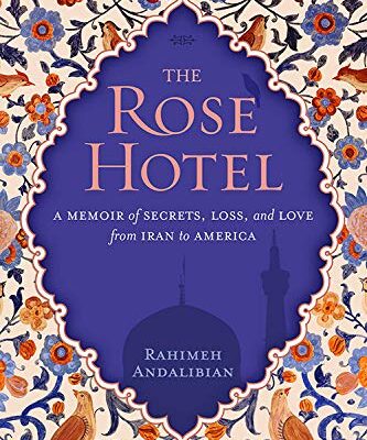 The Rose Hotel: A Memoir of Secrets