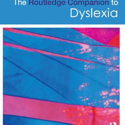 The Routledge Companion to Dyslexia