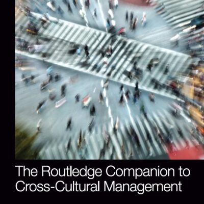 The Routledge Companion to Cross-Cultural Management
