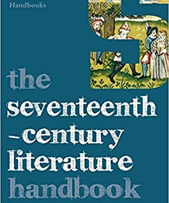 The Seventeenth-Century Literature Handbook